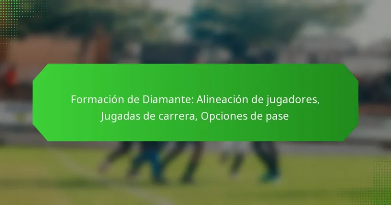 Formación de Diamante: Alineación de jugadores, Jugadas de carrera, Opciones de pase
